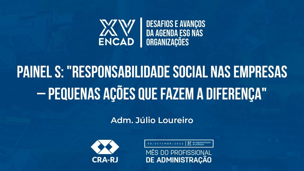 XV ENCAD – Responsabilidade Social Nas Empresas – Pequenas Ações Que Fazem A Diferença