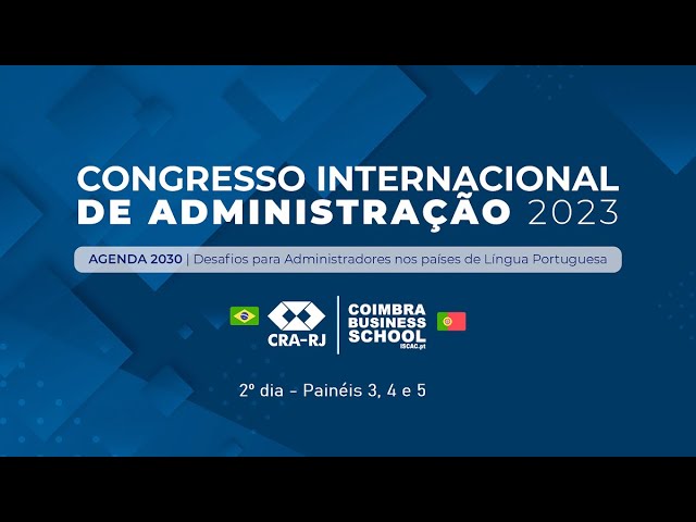 2º dia do Congresso Internacional de Administração 2023